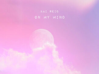 Kai Reid - On My Mind